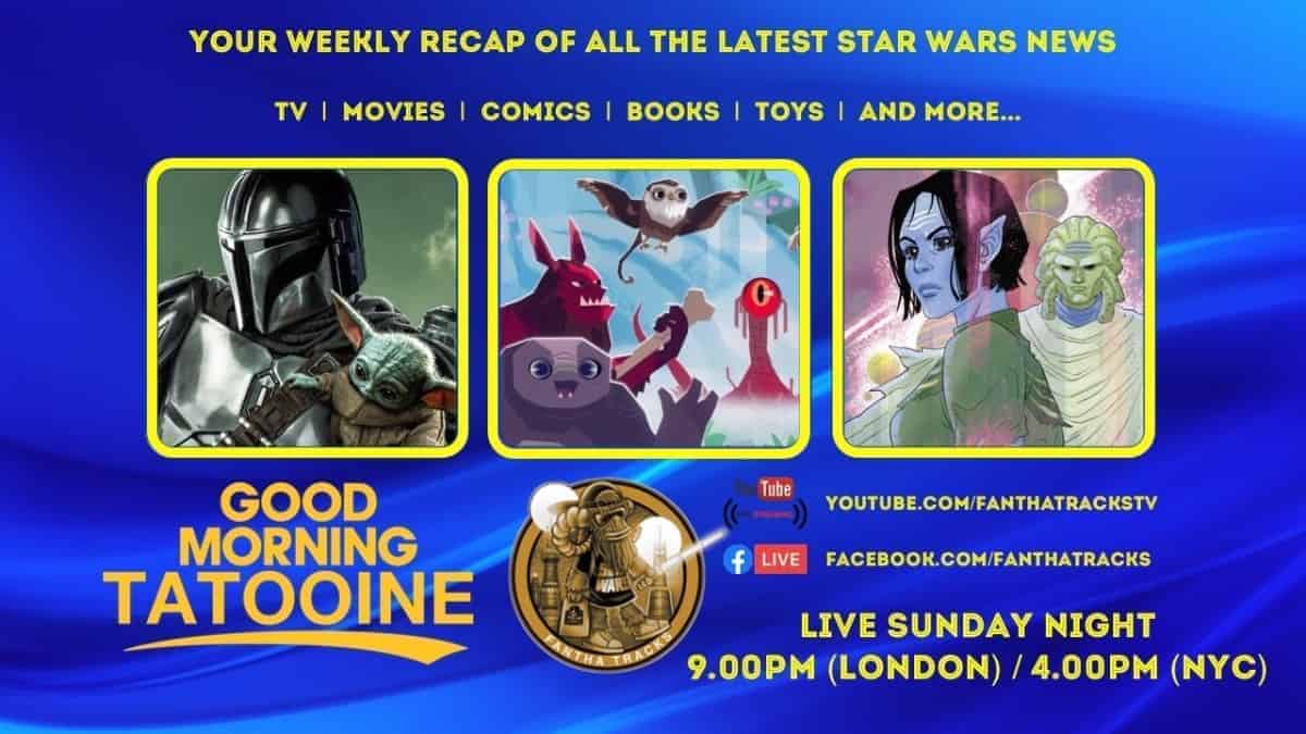 Good Morning Tatooine - Your Weekly Star Wars News Recap (22nd January 2023)