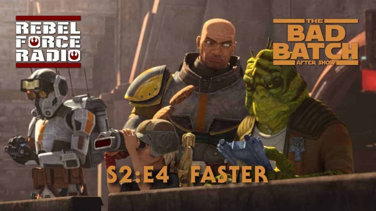 THE BAD BATCH After Show LIVE: "Faster"
