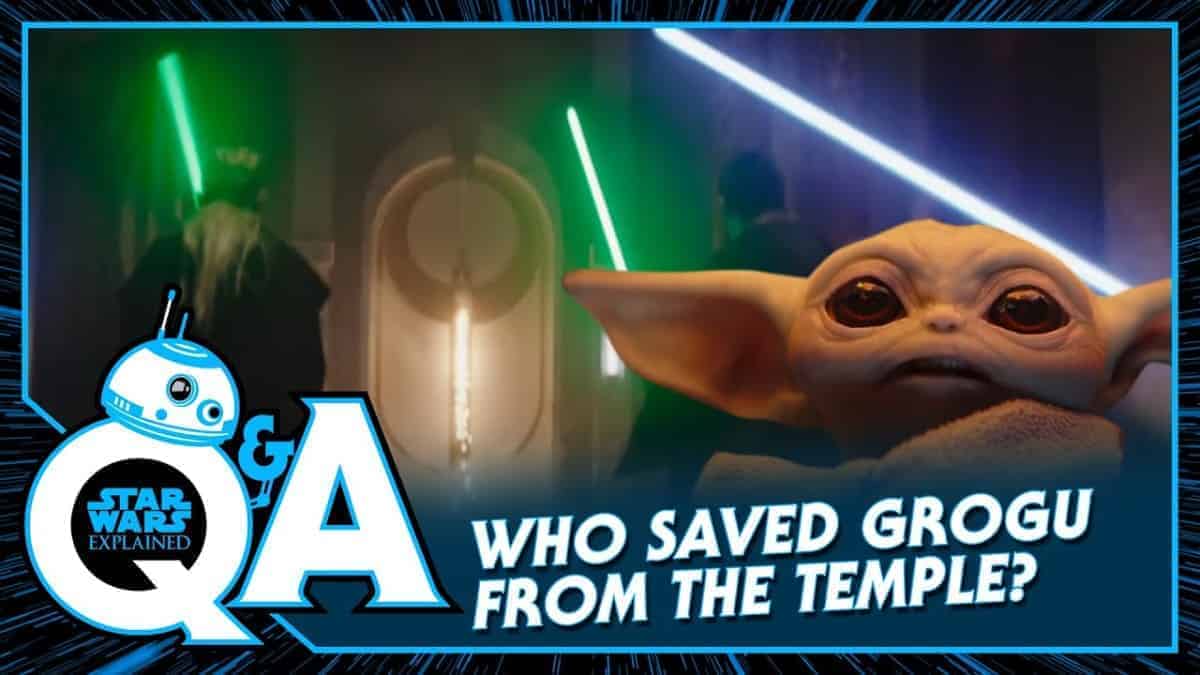 Who Saved Grogu from the Jedi Temple?