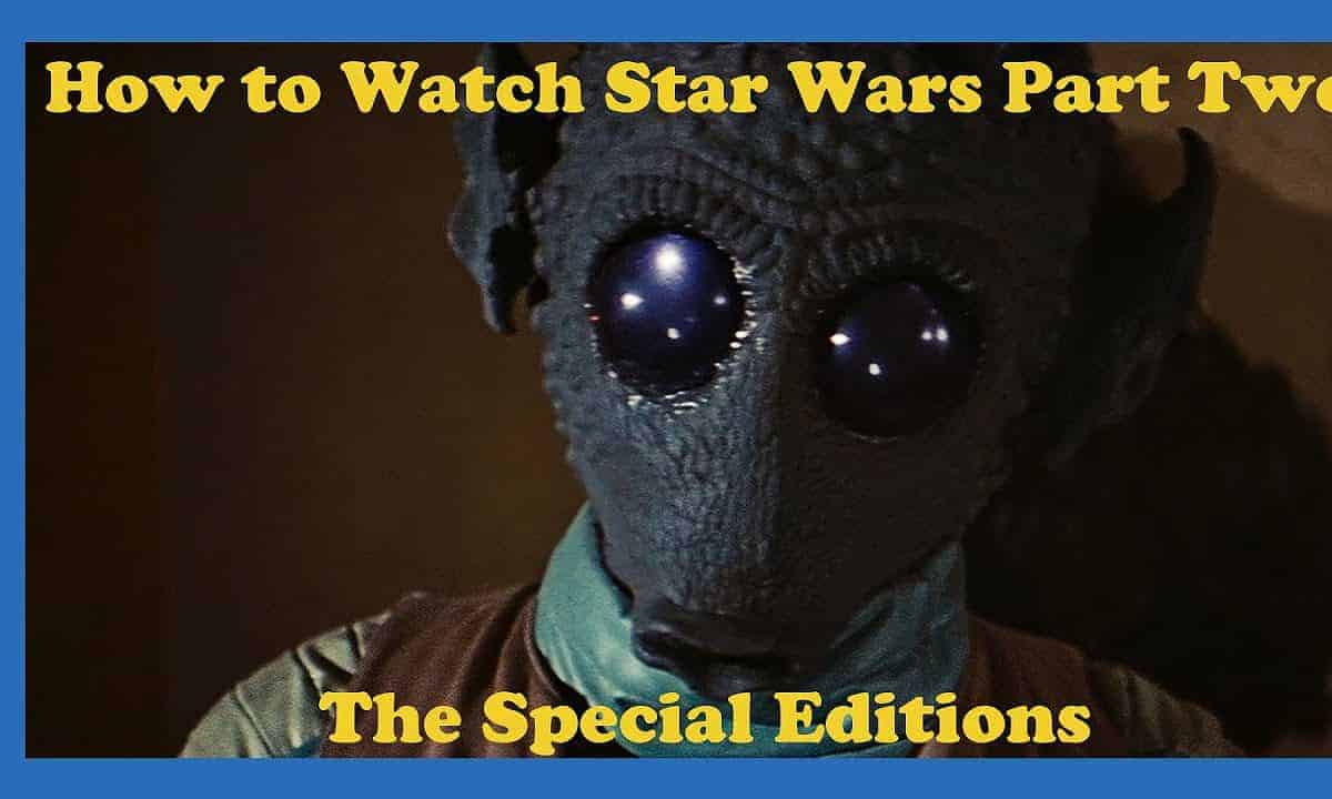 How to Watch Star Wars, Part Two