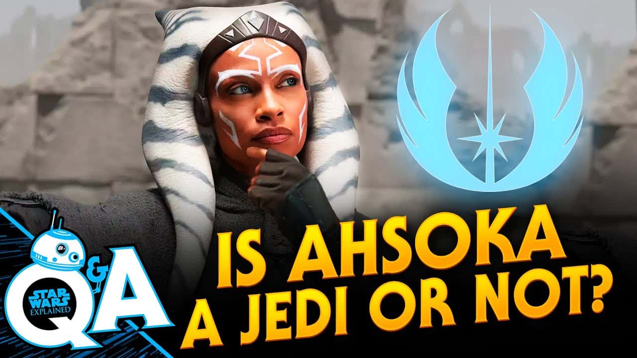 Is Ahsoka A Jedi Or Not / Star Wars Explained Weekly Q&a