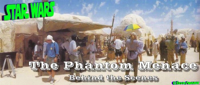 The Phantom Menace / Behind the Scenes