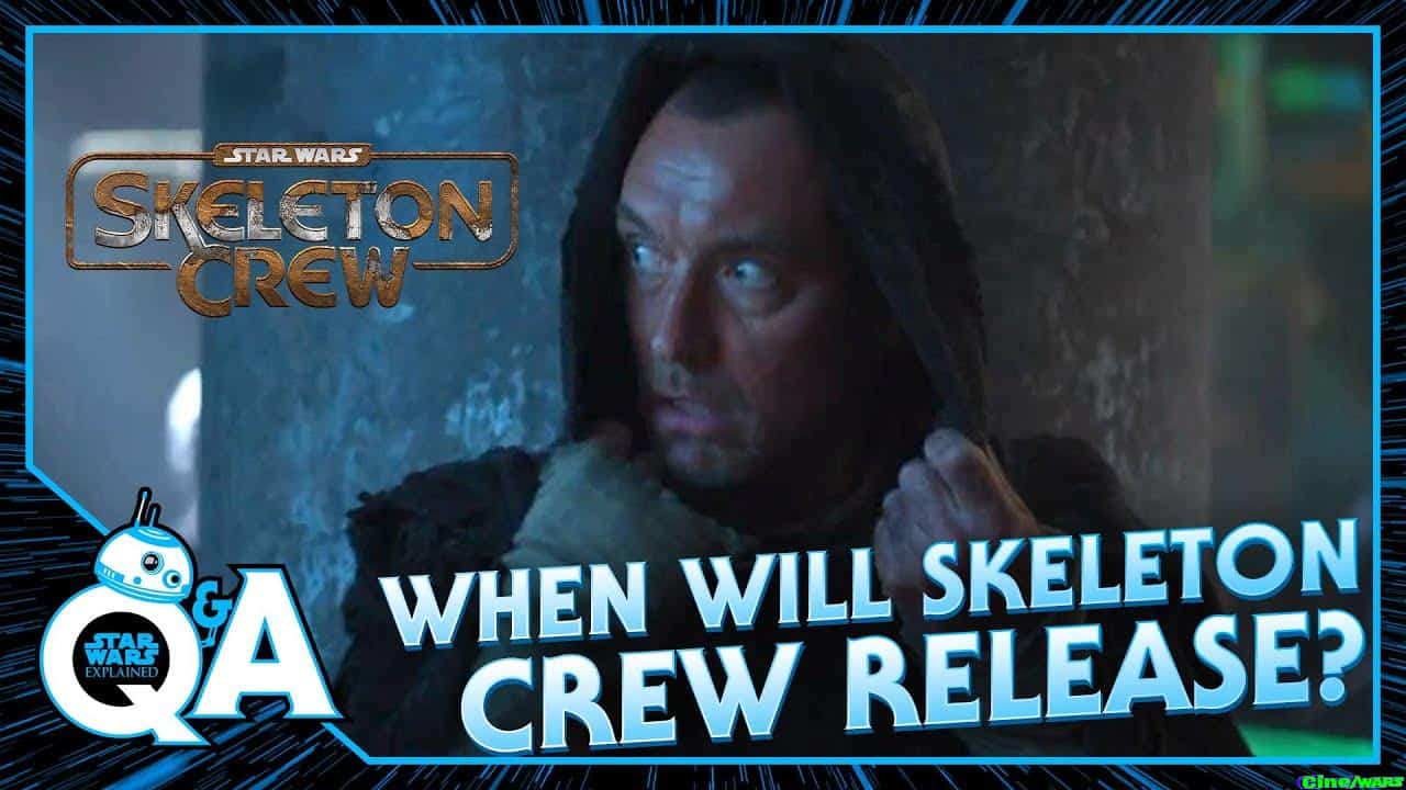 When Will Skeleton Crew Come Out? / Star Wars Explained Weekly Q&a